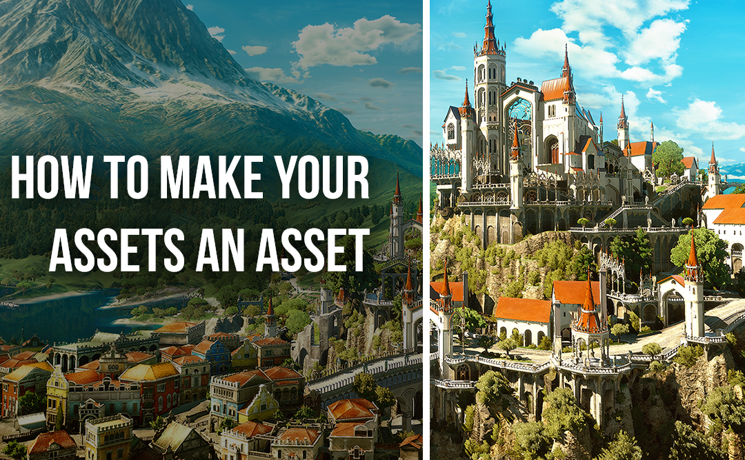 How to make your assets an asset
