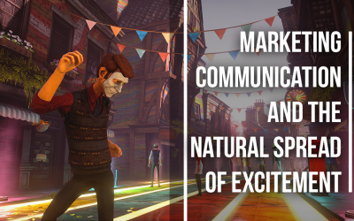 Marketing Communication and the Natural Spread of Excitement