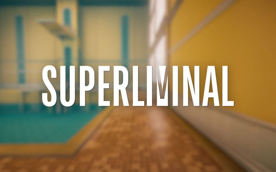 Superliminal