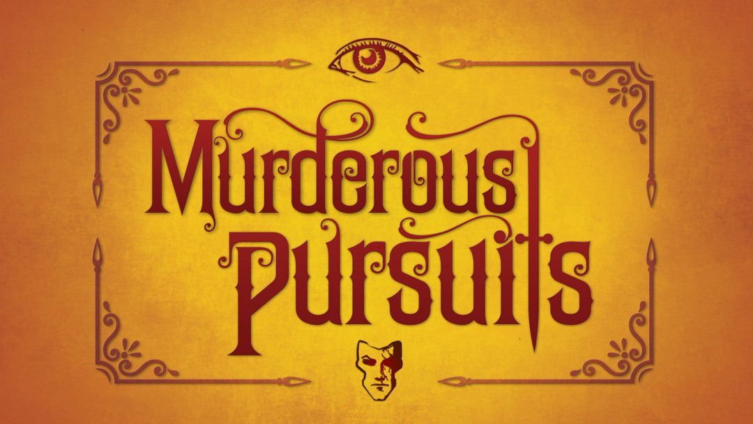 Murderous Pursuits