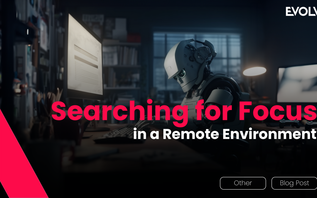 Searching for Focus in a Remote Environment