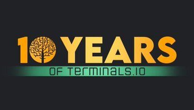 Terminals Turns 10!